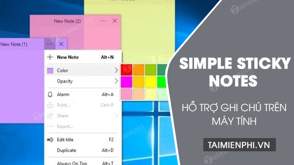 Download Sticky Notes: Tải xuống Sticky Notes ngay bây giờ để có một công cụ quản lý ghi chú tuyệt vời trên máy tính của bạn. Bạn có thể tùy chỉnh màu sắc và kích thước của ghi chú dính để dễ dàng quản lý công việc hằng ngày.