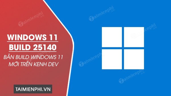 download Windows 11 build 25140