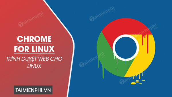 download google chrome cho linux