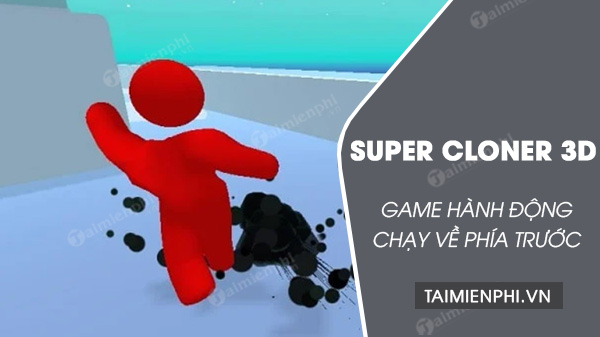 tai Super Cloner 3D