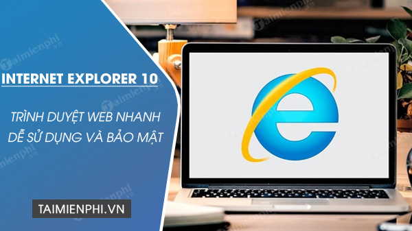 Tải Internet Explorer 10