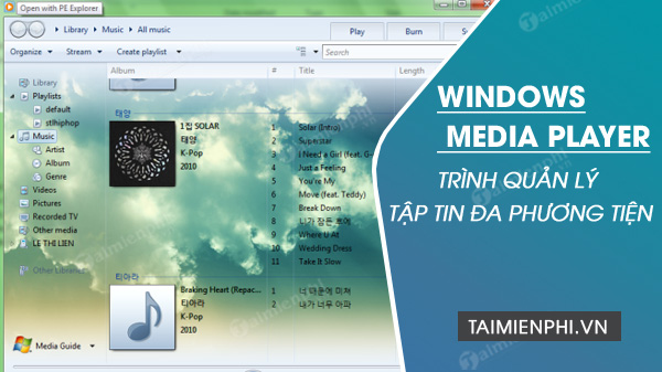 Download Windows Media Player 12, 11 - Nghe Nhạc, Xem Phim Trên Win 10